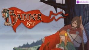 The Banner Saga is Not Your Ordinary Computer Game