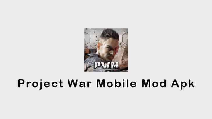 Project War Mobile Mod Apk
